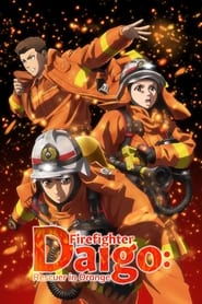 Megumi No Daigo – Firefighter Daigo: Rescuer in Orange: Saison 1