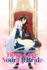 An Archdemons Dilemma How to Love Your Elf Bride